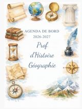 Agenda Professeur Histoire Géographie 2026/2027 : Planificateur A4 pour 18 Classes avec Relevés Pédagogiques et Suivi EMC