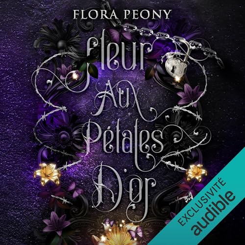 Fleur aux Pétales d'Or : Romance Sombre Captivante