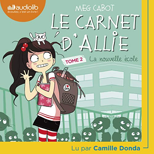 La Nouvelle École : Le Carnet d'Allie, Tome 2 - Livre Audio Captivant