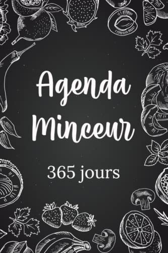 Agenda Minceur 365 Jours : Votre Compagnon Quotidien pour le Suivi Alimentaire, la Forme et la Motivation