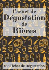 Carnet de Dégustation de Bières : Journal de Bord pour Passionnés et Idée Cadeau