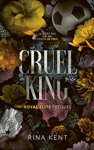 Cruel King, Royal Elite Tome 0 (Préquel) - Dark Romance pour Adultes