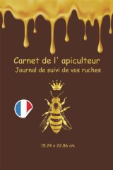 Carnet de l'Apiculteur : Journal Pratique pour le Suivi de Vos Ruches