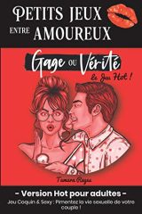 Petits Jeux entre Amoureux : Gage ou Vérité Hot pour Adultes - Jeu Coquin et Sexy pour Couple | Cadeau Idéal Saint Valentin, Noël, Anniversaire
