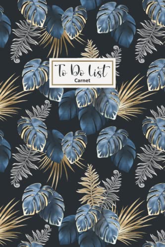 Carnet To Do List : Organisez vos tâches quotidiennes et vos objectifs de vie