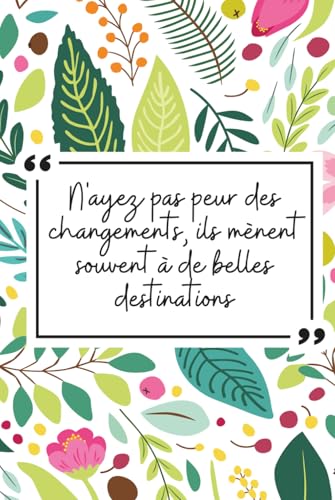 Carnet de Notes Ligné A5 Style Fleuri avec Citation Inspirante - Cahier 125 Pages Lignées (15,24 x 22,86 cm)