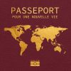 Livre d'Or Voyage & Humour : Passeport pour une Nouvelle Vie - Mariage, Anniversaire, EVJF, Pacs, Départ, Déménagement