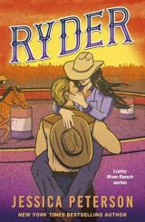 Ryder : Le nouveau roman de cowboy irrésistiblement sexy par Jessica Peterson, auteure à succès
