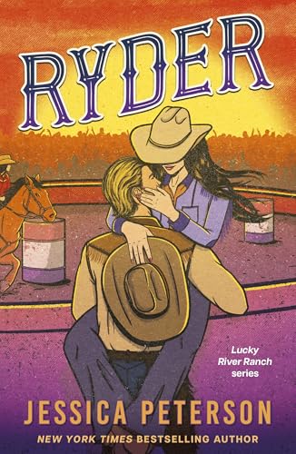 Ryder : Le nouveau roman de cowboy irrésistiblement sexy par Jessica Peterson, auteure à succès