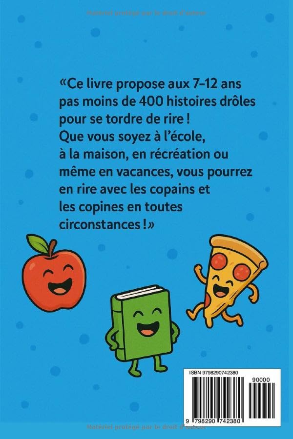400 Histoires Drôles : Le Carnet Indispensable pour Rire et Lire de 7 à 12 Ans