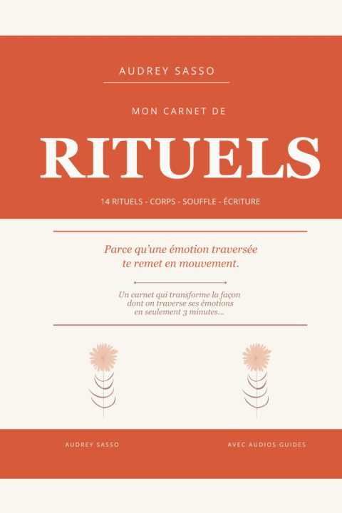 Carnet Rituels: 14 Pratiques Express pour Traverser Tes Émotions