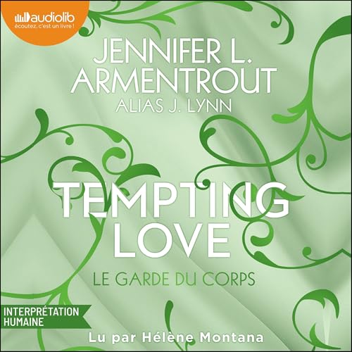 Le Garde du Corps : Tempting Love, Tome 3 - Roman Électrisant par Jennifer L. Armentrout