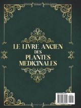 Le Livre Ancien des Plantes Médicinales : 900+ Remèdes Naturels, 100+ Recettes Bien-Être pour une Santé Durable