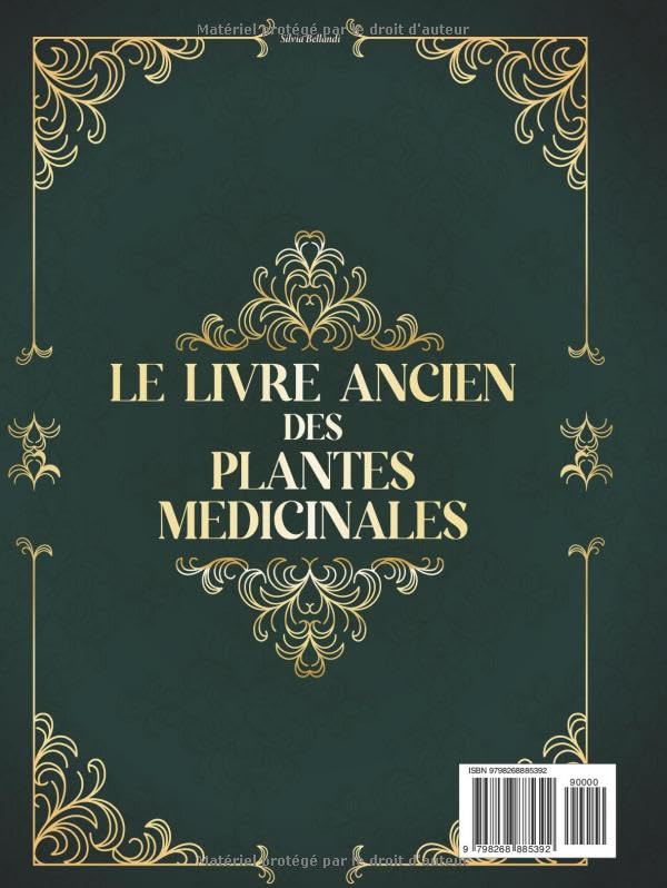 Le Livre Ancien des Plantes Médicinales : 900+ Remèdes Naturels, 100+ Recettes Bien-Être pour une Santé Durable