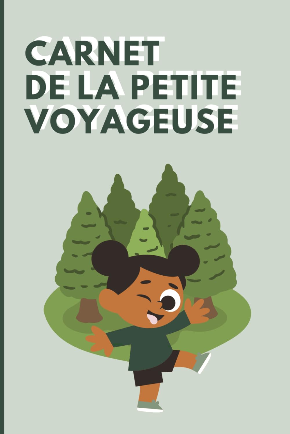 Carnet de la Petite Voyageuse : Journal de Bord pour 7 Jours d'Aventures pour Enfants de 6 à 10 Ans