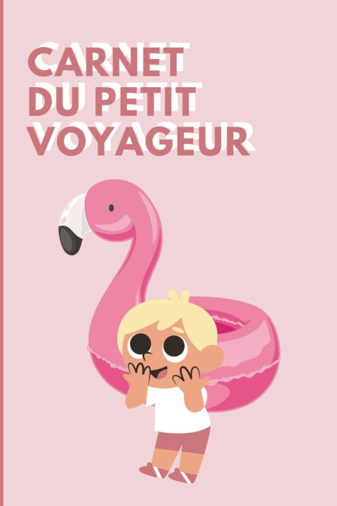 Carnet du Petit Voyageur : Journal de Bord pour 15 Jours d'Aventure en Famille - Idéal Enfants 6-10 Ans