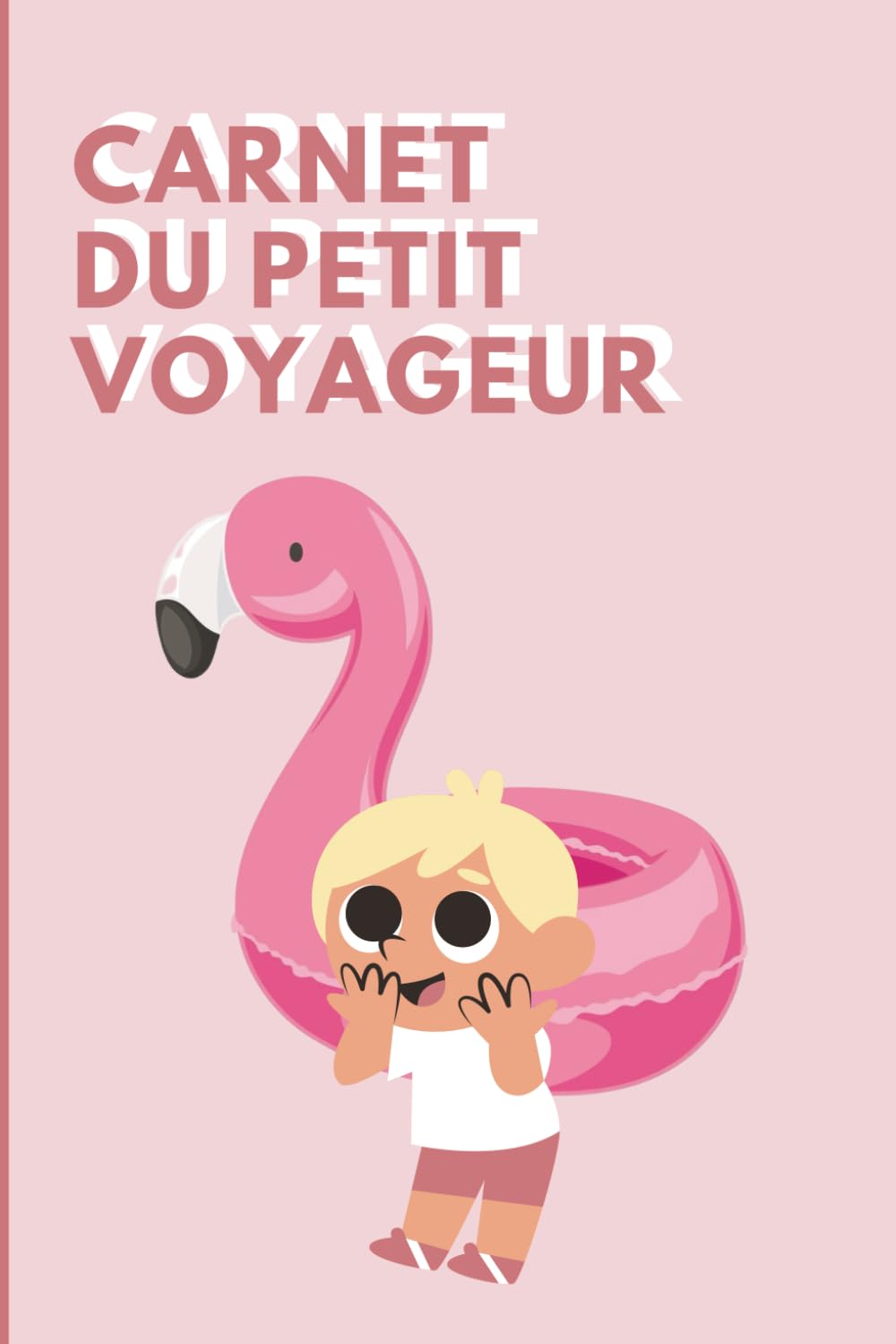 Carnet du Petit Voyageur : Journal de Bord pour 15 Jours d'Aventure en Famille - Idéal Enfants 6-10 Ans