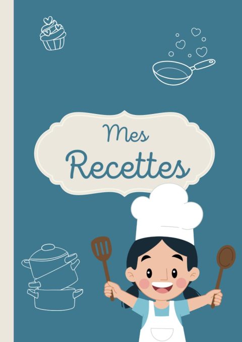 Mon Premier Carnet de Recettes: Cahier pour Enfants à Remplir