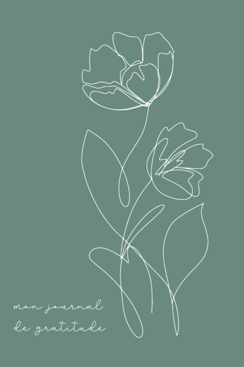 Mon Journal de Gratitude: Carnet de Développement Personnel pour 52 Semaines de Pensées Positives