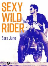 Sexy Wild Rider : Une romance biker intense entre Eden et Path