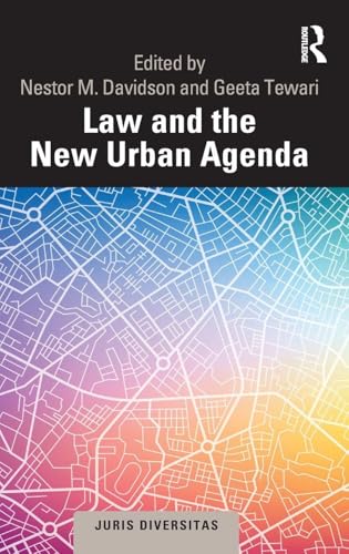 Law and the New Urban Agenda : Analyse Juridique des Défis et Opportunités de l'Urbanisation Durable