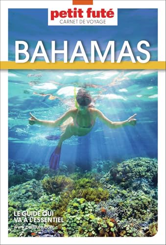 Guide Bahamas 2025 Carnet Petit Futé : L'Essentiel pour un Séjour Inoubliable