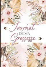 Journal de Grossesse et Naissance à Remplir - Cadeau Idéal pour Future Maman - Édition Couleur
