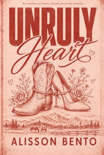 Unruly Heart : Romance Contemporaine entre Cowboy et Femme d'Affaires