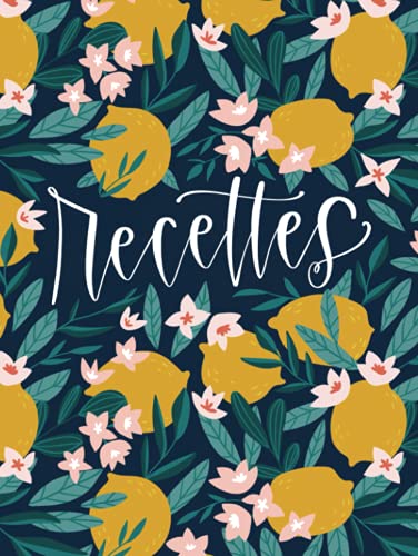 Cahier de Recettes à Remplir : Mon Livre de Cuisine Personnalisé