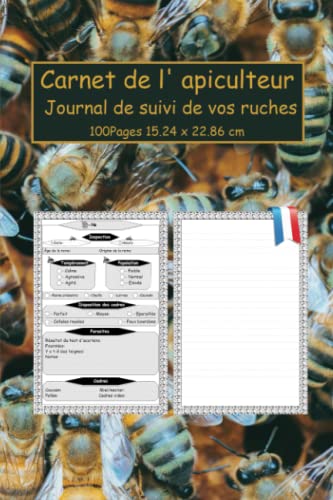 Carnet de l'Apiculteur : Journal Pratique pour le Suivi de Vos Ruches