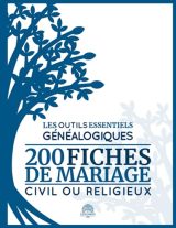 Les Outils Essentiels Généalogiques : 200 Fiches de Mariage Civil ou Religieux pour Archiver vos Demandes d'Actes et Construire votre Arbre Généalogique