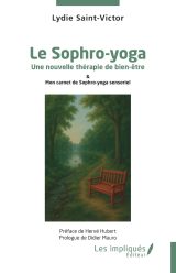 Le Sophro-yoga et Mon Carnet Sensoriel : Alliance Bien-Être & Shinrin Yoku