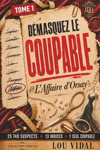 L'Affaire d'Orsay : Livre-Jeu d'Enquête Criminelle pour Adultes - Résolvez le Meurtre de la Couturière Célèbre