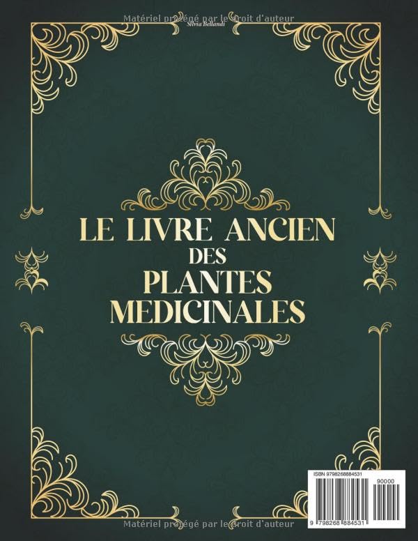 Le Livre Ancien des Plantes Médicinales : 900+ Remèdes Naturels et 100+ Recettes Bien-Être pour une Santé Durable