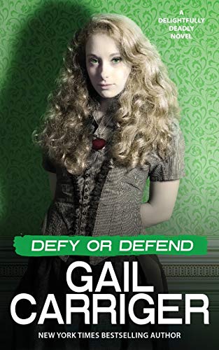 Defy or Defend : Roman Délicieusement Mortel par Gail Carriger