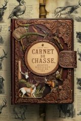 Carnet de Chasse Illustré : Journal Complet pour Chasseur - Observations, Gibiers, Armes, Sorties - Idéal pour Battue