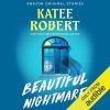 Beautiful Nightmare: Scared Sexy Collection - Romance Érotique par Katee Robert