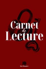 Carnet de Lecture Romance : Le compagnon idéal pour les passionnés de lecture