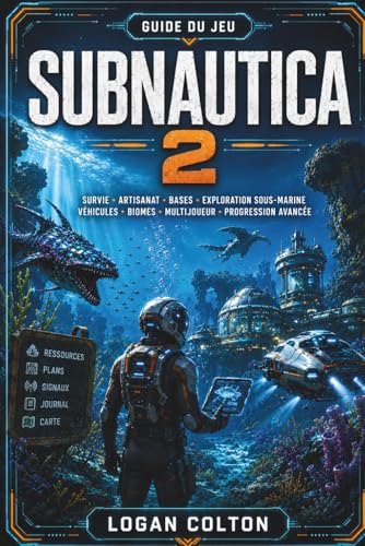 GUIDE SUBNAUTICA 2 : Maîtrisez la survie, l'artisanat, la construction de bases et l'exploration sous-marine
