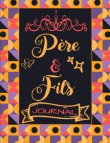 Journal Père et Fils : Renforcez vos Liens avec des Activités et Souvenirs Partagés