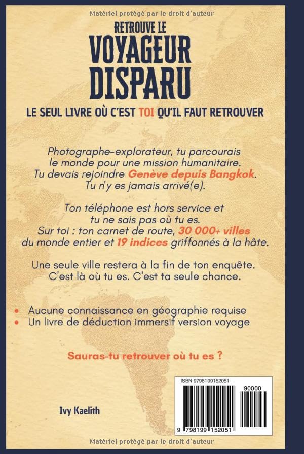 Retrouve Le Voyageur Disparu: Livre-jeu de déduction géographique - 30 000+ villes, 19 indices, 1 seul lieu