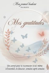 Journal de Transformation pour Femme : Carnet de Gratitude et d'Introspection avec Rituels et Bilans