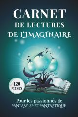 Carnet de Lecture Imaginaire : Fantasy, Science-Fiction & Fantastique