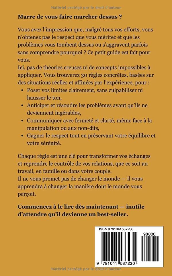 Le petit guide de la survie relationnelle : 30 règles pour se faire respecter, anticiper et résoudre les problèmes