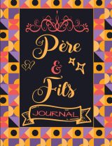 Journal Père et Fils : Renforcez vos Liens avec des Activités et Souvenirs Partagés