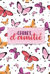 Carnet d'amitié pour filles : Journal Intime pour Partager des Souvenirs Inoubliables avec ses Copines | Cadeau Original