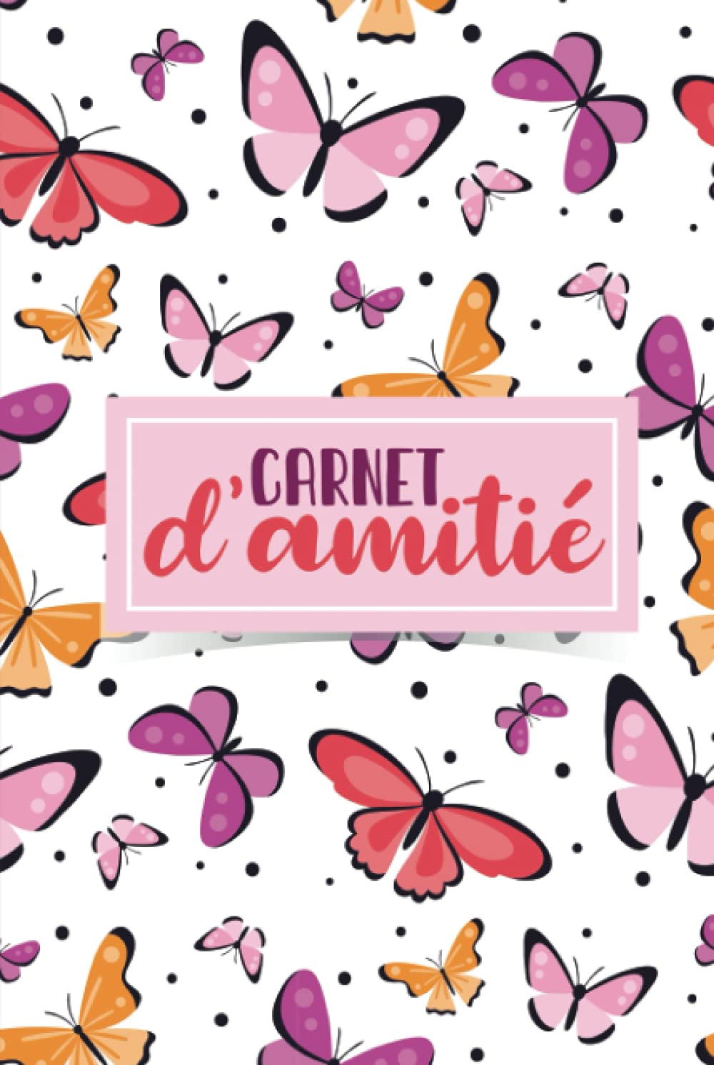 Carnet d'amitié pour filles : Journal Intime pour Partager des Souvenirs Inoubliables avec ses Copines | Cadeau Original