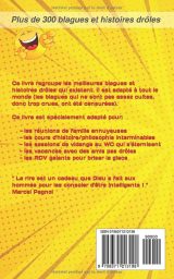 Les meilleures blagues du monde : Plus de 300 blagues et histoires drôles pour un rire garanti