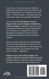100 Blagues pour Gâcher le Repas de Famille : L'Humour Irrévérencieux pour des Moments Inoubliables
