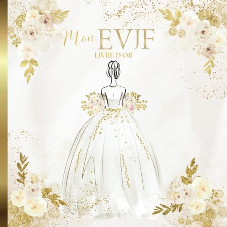 Livre d'Or EVJF Chic Blanc Doré - Souvenirs et Messages pour la Future Mariée